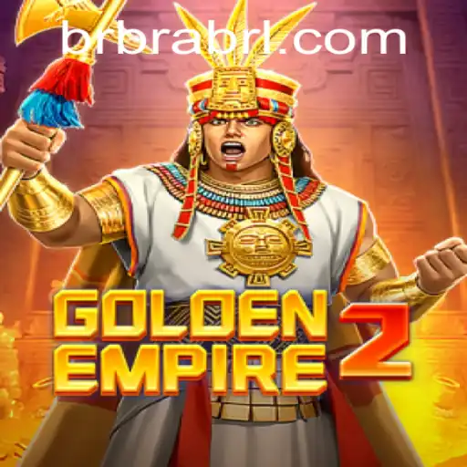 Descubra o Mundo de GoldenEmpire2 em BrBrBr.COM
